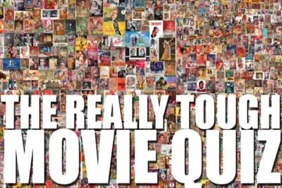 The Really Tough Movie Quiz: July 31