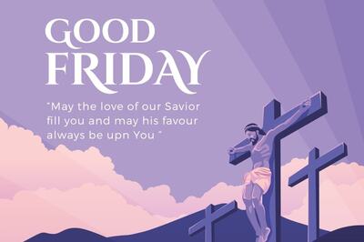 Good Friday 2023: Wishes, Images, Quotes, Sayings, Blessings, Facebook, WhatsApp Status