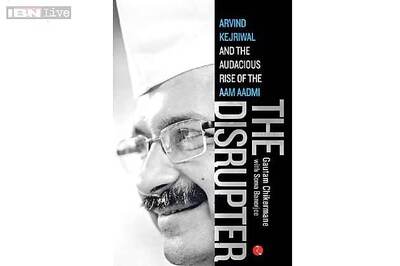 'The Disrupter: Arvind Kejriwal and the Audacious Rise of the Aam Aadmi' a meticulous study of the birth and spread of AAP